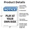 Signmission Play At Your Own Risk, 7 in W x Rectangle, Aluminum OS-2PACK-NS-A-710-V-17318 - alternate 5